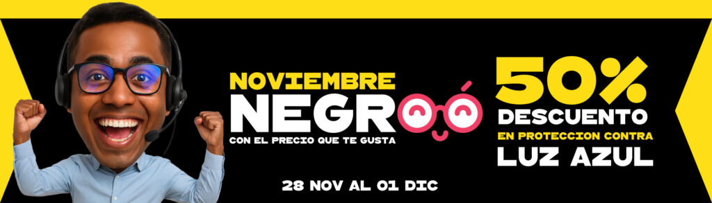 Noviembre Negro - 50% de descuento en protección contra luz azul. Del 28 nov al 1 dic