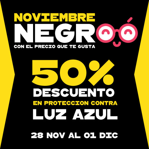 Noviembre Negro - 50% de descuento en protección contra luz azul. Del 28 nov al 1 dic